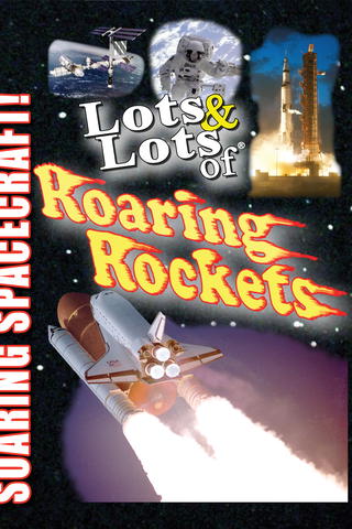 Lots & Lots of Roaring Rockets - Soaring Spacecraft!