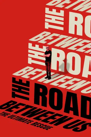The Road Between Us: The Ultimate Rescue