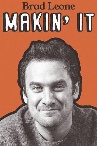Brad Leone: Makin' It