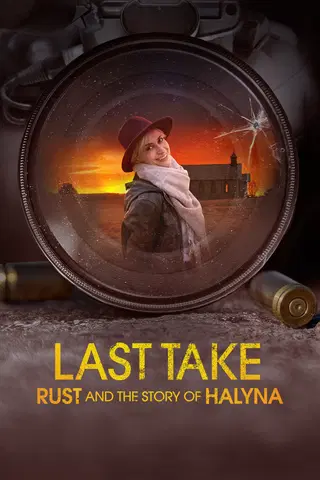 Last Take: Rust and the Story of Halyna