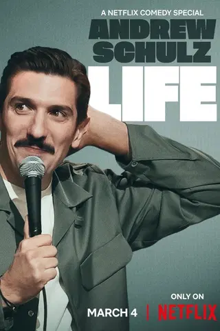 Andrew Schulz: Life