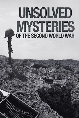 Unsolved Mysteries of World War II