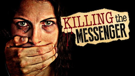 Killing the Messenger: The Deadly Cost of News