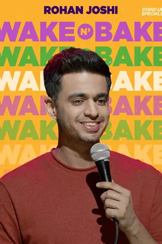 Wake N Bake by Rohan Joshi