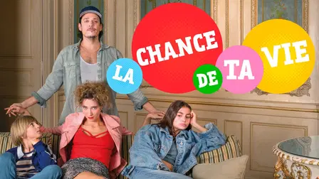 La Chance de ta vie