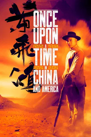 Once Upon a Time in China and America