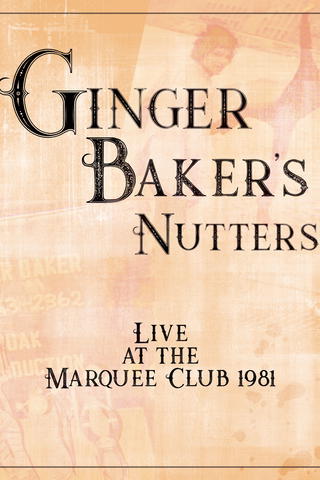 Ginger Baker's Nutters - Live At Marquee Club 1981