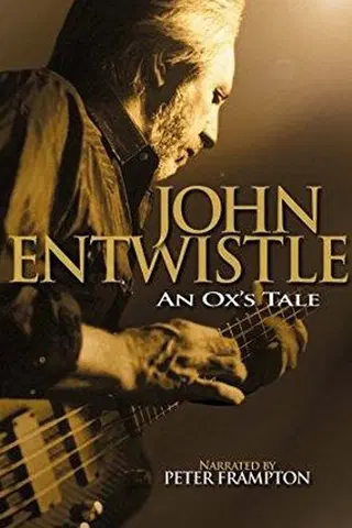 John Entwistle: An Ox's Tale