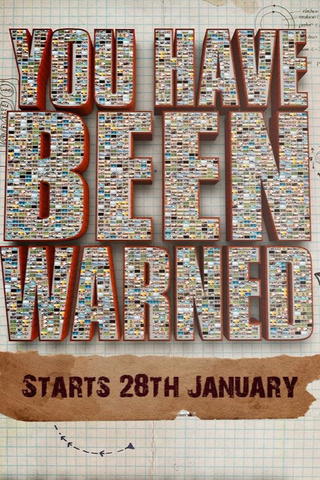 You Have Been Warned