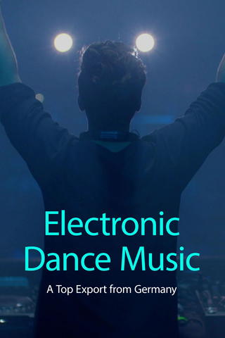 Electronic Dance Music: A Top Export from Germany