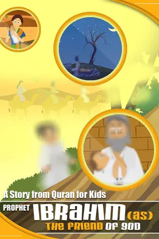 Story from Quran for Kids - Prophet Ibrahim (AS) - The Friend of God