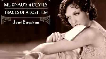 Murnau's 4 Devils: Traces of a Lost Film