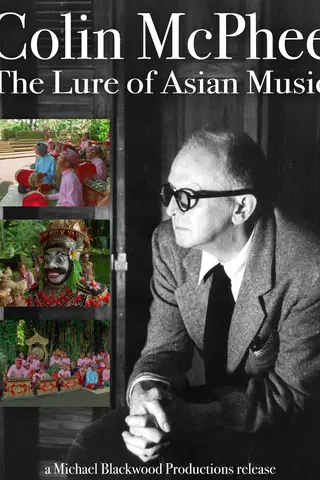 Colin McPhee: The Lure of Asian Music