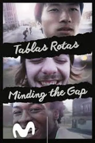 Tablas rotas. Minding the Gap