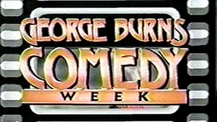 George Burns Comedy Week