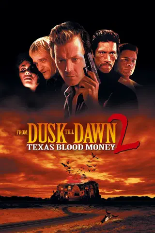 From Dusk Till Dawn II: Texas Blood Money