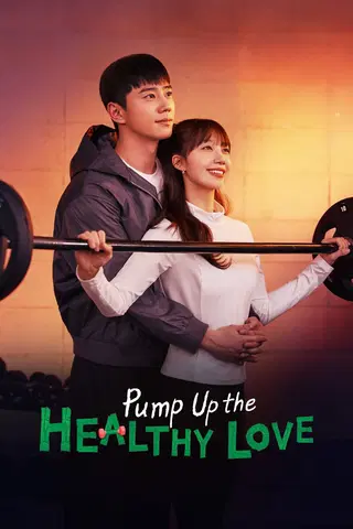 Pump Up the Healthy Love