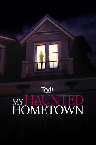 My Haunted Hometown
