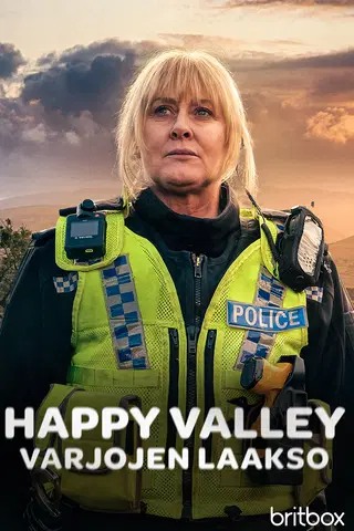 Happy Valley, varjojen laakso