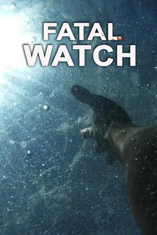 Fatal Watch