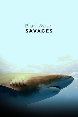 Blue Water Savages (Español)