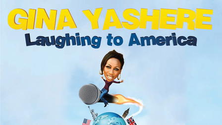 Gina Yashere: Laughing To America