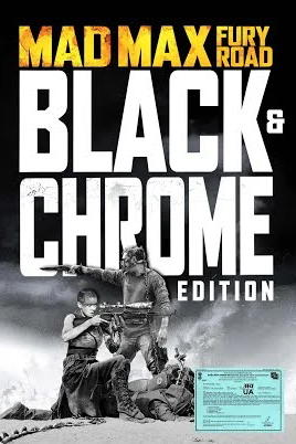 Mad Max: Fury Road: Black and Chrome