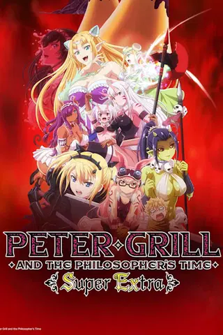 Peter Grill and the Philosopher's Time - Super Extra