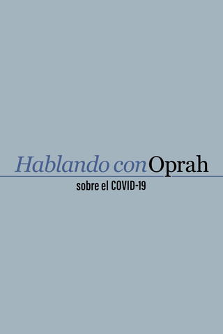 Oprah habla sobre el COVID-19