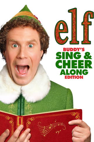 Elf: Buddy’s Sing & Cheer Along Ed.