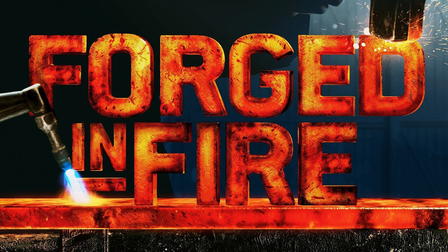 Forged in Fire