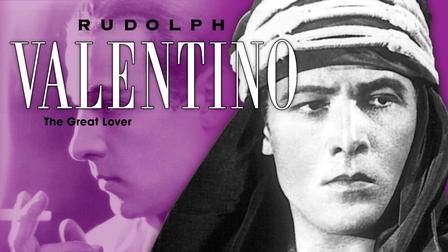 Rudolph Valentino: The Great Lover