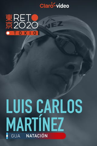 Reto Tokio 2020: Luis Carlos Martínez
