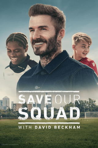 Save our Squad with David Beckham
