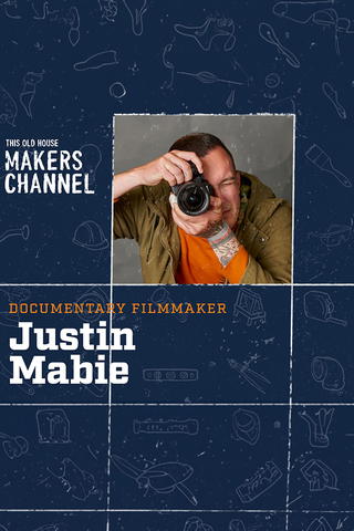 Justin Mabie: This Old House Makers Channel
