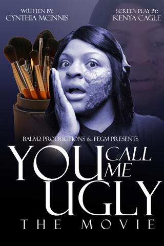You Call Me Ugly