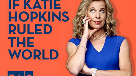 If Katie Hopkins Ruled The World
