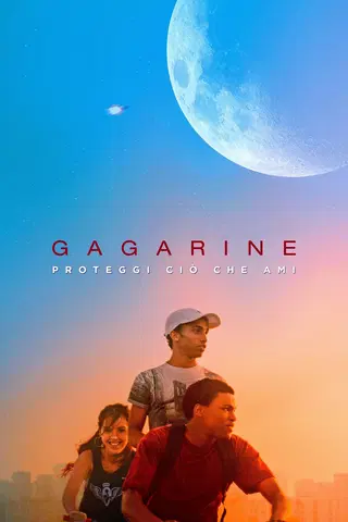 Gagarine - Proteggi ciò che ami