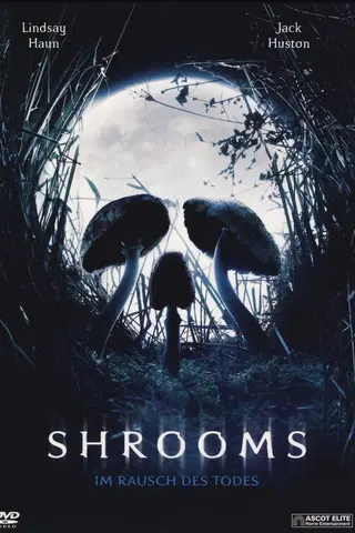 Shrooms - Im Rausch des Todes