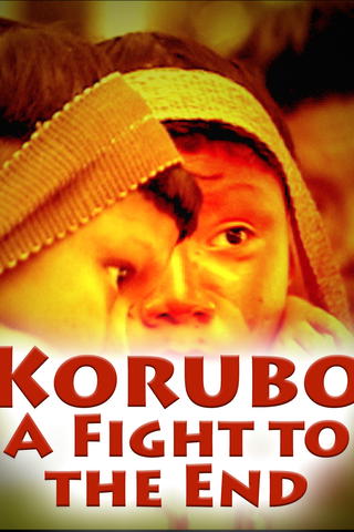 Korubo: A Fight to the End