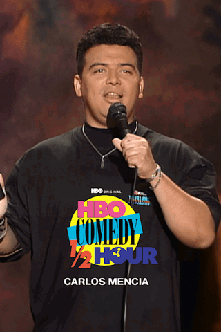 HBO Comedy Half-Hour: Carlos Mencia (1995)