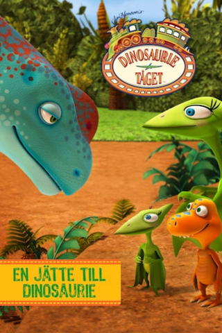 Dinosaurietåget - En jätte till dinosaurie