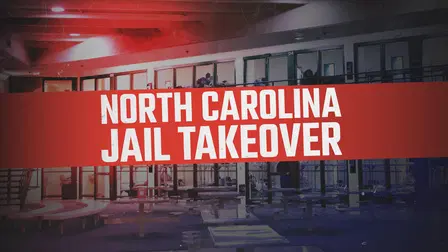 North Carolina Jail Takeover