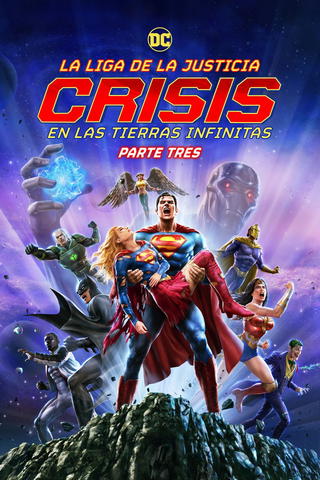 La Liga de la Justicia: Crisis en las Tierras Infinitas - Parte Tres