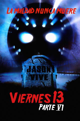 Viernes 13, parte VI: Jason vive