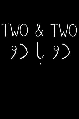 Two & Two