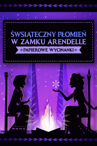 Świąteczny płomień w Zamku Arendelle