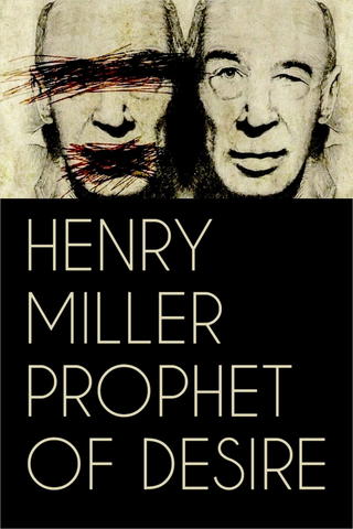 Henry Miller: Prophet der Lüste