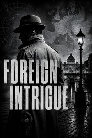 Foreign Intrigue