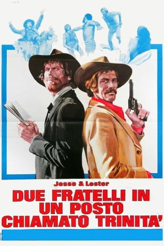 Jesse & Lester, due fratelli in un posto chiamato Trinità